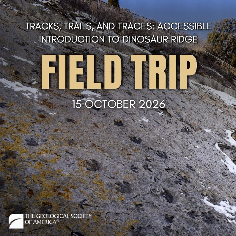 Promotional graphic for an accessible field trip to Dinosaur Ridge on October 15, 2026, featuring large tan text over a rocky mountain slope with patches of snow and a blue sky. The Geological Society of America logo appears at the bottom left.