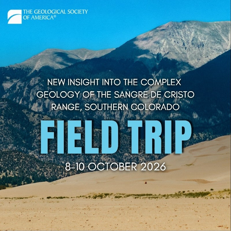 Mountain landscape featuring sand dunes in the foreground and rugged, forested mountain peaks in the background beneath a bright blue sky with large white clouds. Text advertises a GSA field trip.