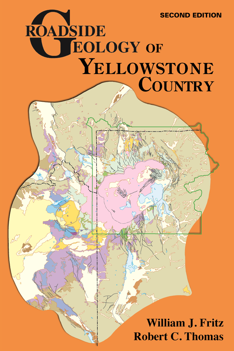 Cover of the book Roadside Geology of Yellowstone Country featuring a color map illustrating geologic features within the Yellowstone region. It is on an orange background. 