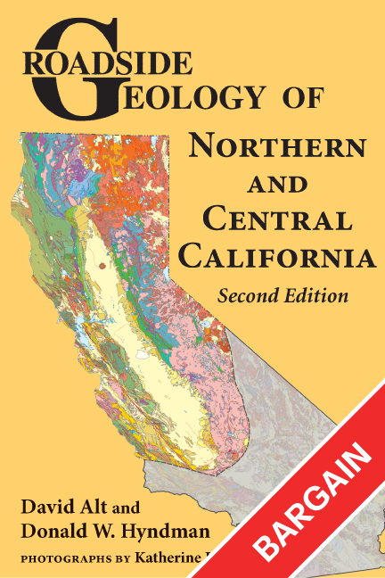 Roadside Geology of Northern and Central California (Bargain)