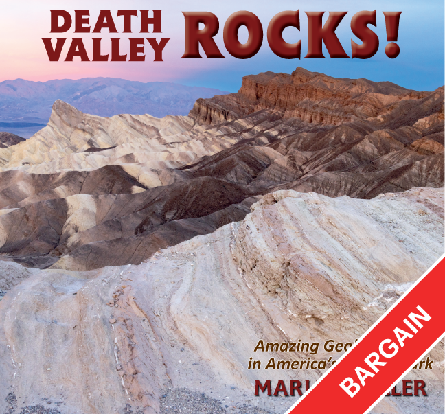 Death Valley Rocks!: Amazing Geologic Sites in America's Hottest Park (Bargain)