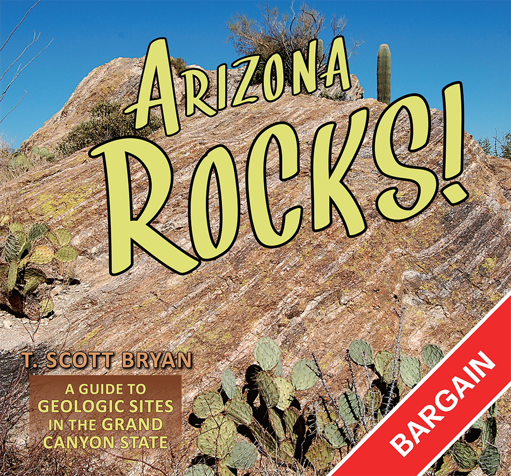 Book cover for 'Arizona Rocks!' by T. Scott Bryan, featuring a large yellow title over a desert rock formation with cacti, under a blue sky, with a red diagonal 'BARGAIN' banner.