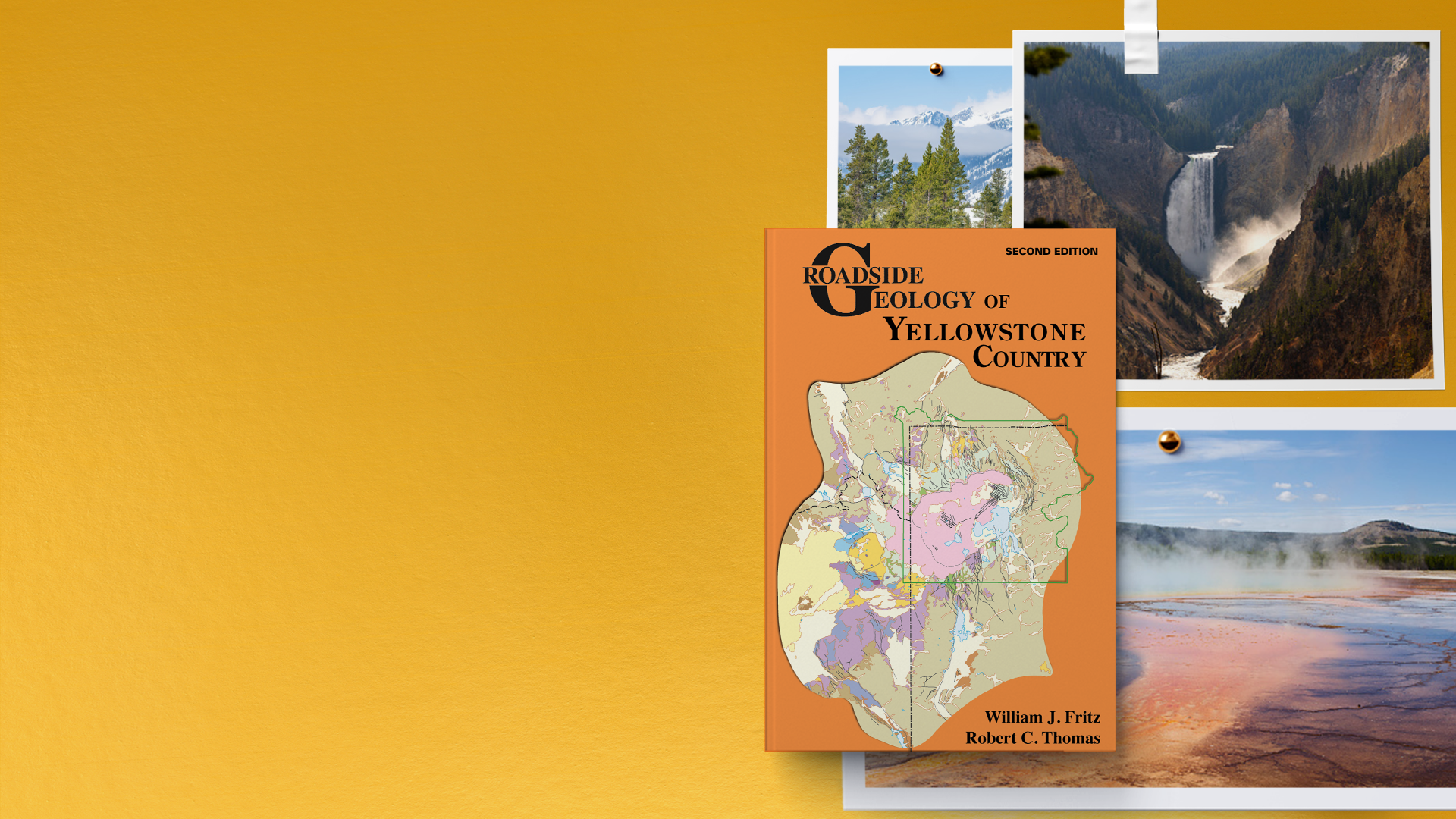 Book titled Roadside Geology of Yellowstone Country with Yellowstone National Park images on a gold background
