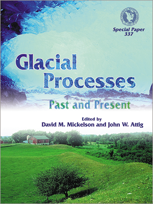 Glacial Processes Past and Present