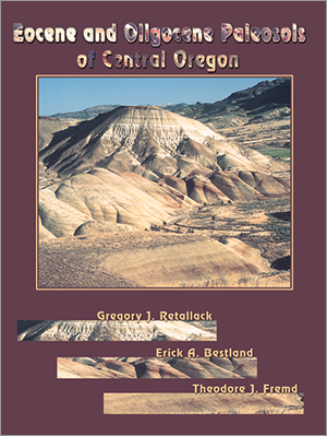 Eocene and Oligocene Paleosols of Central Oregon