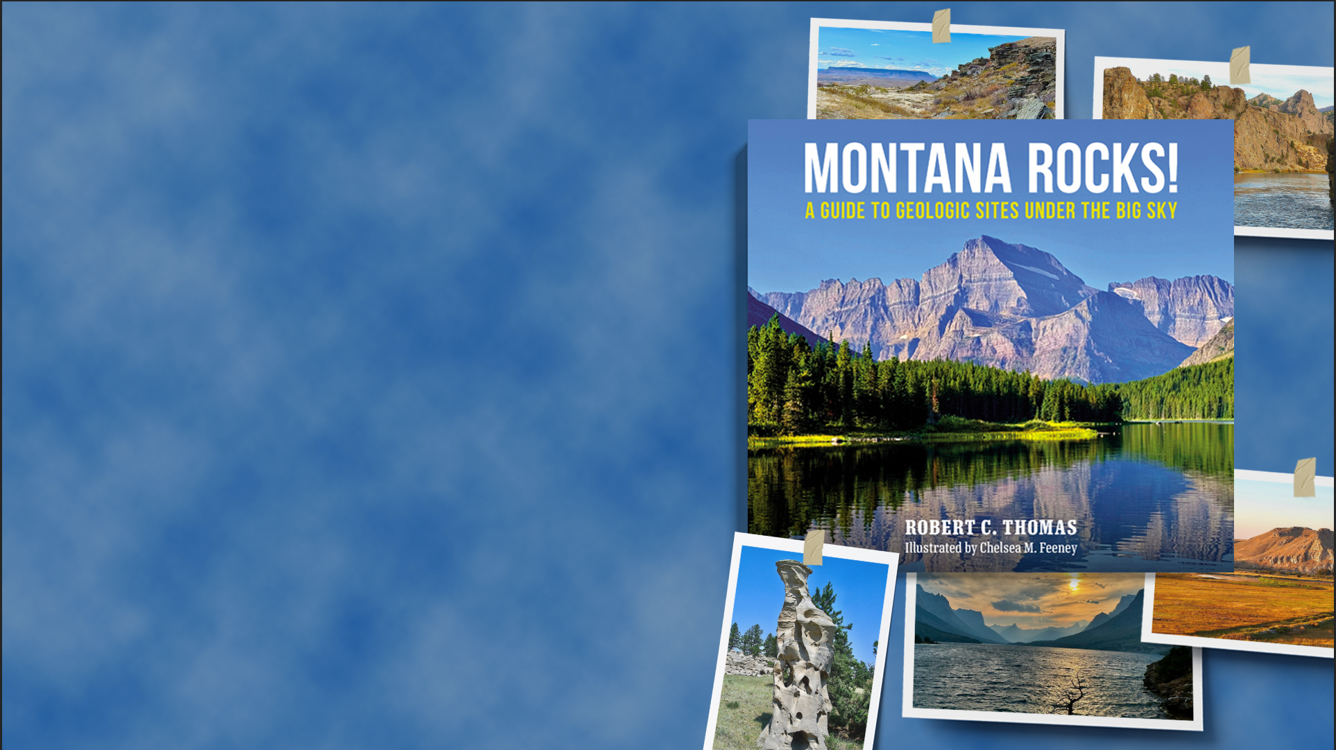 Montana Rocks book on top of a sky blue background with faint white clouds. There are additional photos of Montana landscapes surrounding the book. 