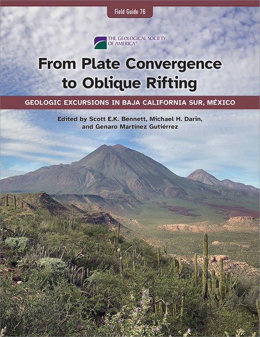 Cover for "From Plate Convergence to Oblique Rifting" showing panoramic view of desert hills and valleys west of Santa Rosalía, Baja California Sur, with columnar cacti in the foreground and a prominent mountain massif in the distance. 