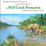 Through the End of the Cretaceous in the Hell Creek Fm.